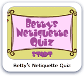 Betty's Netiquette Quiz